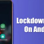 Use Lockdown Mode on Android